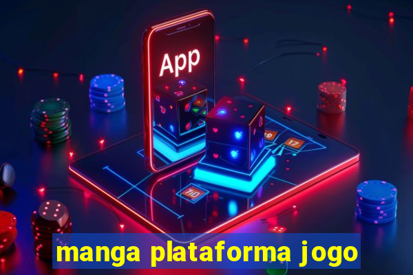 manga plataforma jogo